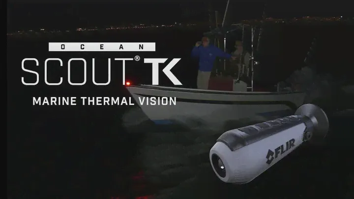 Introducing the FLIR Ocean Scout TK
